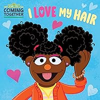 I Love My Hair (Sesame Street) (Sesame Street Board Books) I Love My Hair (Sesame Street) (Sesame Street Board Books) Board book Kindle