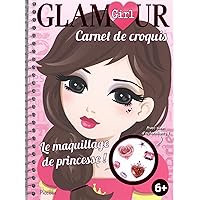 Glamour girls/carnet de croquis maquillage de princesse