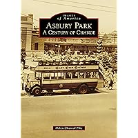 Asbury Park: A Century of Change (Images of America) Asbury Park: A Century of Change (Images of America) Paperback