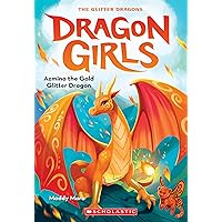 Azmina the Gold Glitter Dragon (Dragon Girls #1) Azmina the Gold Glitter Dragon (Dragon Girls #1) Paperback Kindle Audible Audiobook Hardcover