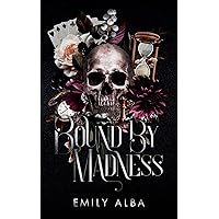 Bound by Madness (Princes of Wonderland Book 1) Bound by Madness (Princes of Wonderland Book 1) Kindle