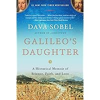 Galileo's Daughter: A Historical Memoir of Science, Faith, and Love Galileo's Daughter: A Historical Memoir of Science, Faith, and Love Paperback Audible Audiobook Kindle Hardcover Audio CD