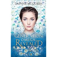 Generation Omega: Revealed (Originverse Book 1) Generation Omega: Revealed (Originverse Book 1) Kindle Paperback