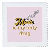 3dRose Creative Text of Music is My Only Drug - Quilt Squares (qs-369230-6)