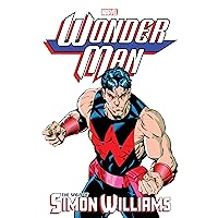 WONDER MAN: THE SAGA OF SIMON WILLIAMS (Marvel Wonder Man) WONDER MAN: THE SAGA OF SIMON WILLIAMS (Marvel Wonder Man) Paperback Kindle