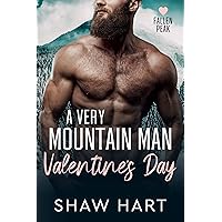 A Very Mountain Man Valentine's Day (Fallen Peak Book 1) A Very Mountain Man Valentine's Day (Fallen Peak Book 1) Kindle Audible Audiobook Paperback