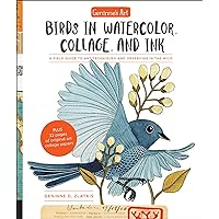 Geninne's Art: Birds In Watercolor, Collage, and Ink Geninne's Art: Birds In Watercolor, Collage, and Ink Kindle Paperback