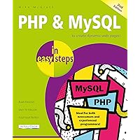 PHP & MySQL in easy steps: Covers MySQL 8.0 PHP & MySQL in easy steps: Covers MySQL 8.0 Paperback Kindle