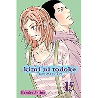 Kimi ni Todoke: From Me to You, Vol. 15 (15) Kimi ni Todoke: From Me to You, Vol. 15 (15) Paperback Kindle