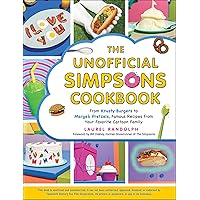 The Unofficial Simpsons Cookbook: From Krusty Burgers to Marge's Pretzels, Famous Recipes from Your Favorite Cartoon Family (Unofficial Cookbook Gift Series) The Unofficial Simpsons Cookbook: From Krusty Burgers to Marge's Pretzels, Famous Recipes from Your Favorite Cartoon Family (Unofficial Cookbook Gift Series) Hardcover Kindle