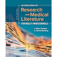 Introduction to Research and Medical Literature for Health Professionals Introduction to Research and Medical Literature for Health Professionals Paperback Kindle