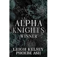 Winner, An Omegaverse Biker Romance (Alpha Knights MC Book 6) Winner, An Omegaverse Biker Romance (Alpha Knights MC Book 6) Kindle Paperback