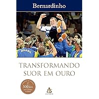 Transformando suor em ouro (Portuguese Edition) Transformando suor em ouro (Portuguese Edition) Kindle Paperback Mass Market Paperback