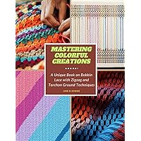 Mastering Colorful Creations: A Unique Book on Bobbin Lace with Zigzag and Torchon Ground Techniques