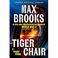 Tiger Chair: A Short Story Tiger Chair: A Short Story Kindle Audible Audiobook