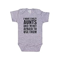 I Have Crazy Aunts/Auntie Baby Onesie/Unisex Newborn Outfit/Niece/Nephew