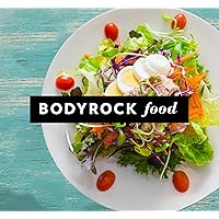 BodyRock Food | Season 1