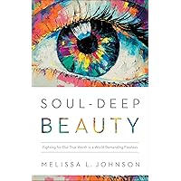 Soul-Deep Beauty Soul-Deep Beauty Paperback Audible Audiobook Kindle Hardcover Audio CD