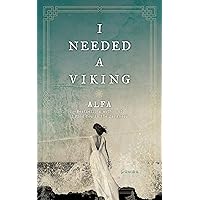I Needed a Viking: Poems I Needed a Viking: Poems Paperback Kindle