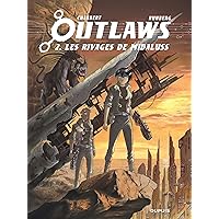 Outlaws - Tome 2 - Les Rivages de Midaluss (French Edition) Outlaws - Tome 2 - Les Rivages de Midaluss (French Edition) Kindle Hardcover