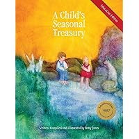 A Child's Seasonal Treasury, Education Edition A Child's Seasonal Treasury, Education Edition Paperback