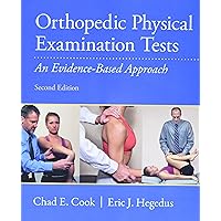 Orthopedic Physical Examination Tests: An Evidence-Based Approach Orthopedic Physical Examination Tests: An Evidence-Based Approach Paperback Kindle