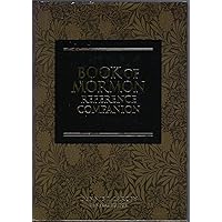 The Book of Mormon Reference Companion The Book of Mormon Reference Companion Hardcover Kindle