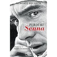 Perdere Senna (Italian Edition)