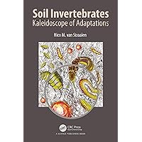Soil Invertebrates: Kaleidoscope of Adaptations Soil Invertebrates: Kaleidoscope of Adaptations Kindle Hardcover