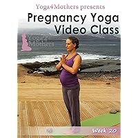 Pregnancy Yoga: Week 20 of Pregnancy