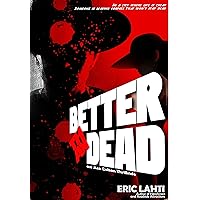 Better Than Dead Better Than Dead Kindle