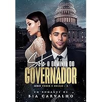 Sob o Domínio do Governador (Poder e Desejo Livro 2) (Portuguese Edition)