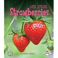 Strawberries (First Step Nonfiction ― Plant Life Cycles) Strawberries (First Step Nonfiction ― Plant Life Cycles) Paperback Library Binding