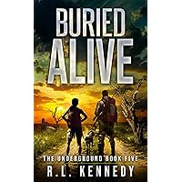 Buried Alive (The Underground Book 5) Buried Alive (The Underground Book 5) Kindle