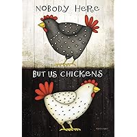 Toland Home Garden 109760 Nobody Here But Us Chickens Farm Flag 28x40 Inch Double Sided Farm Garden Flag for Outdoor House Flag Yard Decoration