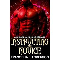 Instructing the Novice: Kindred on Their Knees series (KINDRED TALES Book 13)