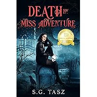 Death by Miss Adventure: A Gothic Urban Fantasy Mystery