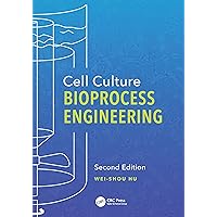 Cell Culture Bioprocess Engineering, Second Edition Cell Culture Bioprocess Engineering, Second Edition Paperback Kindle