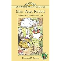 Mrs. Peter Rabbit (Dover Children's Thrift Classics) Mrs. Peter Rabbit (Dover Children's Thrift Classics) Kindle Paperback Audible Audiobook Hardcover MP3 CD Library Binding