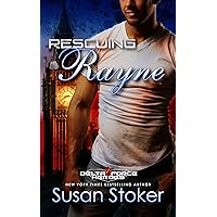 Rescuing Rayne: An Army Special Forces Military Romance Rescuing Rayne: An Army Special Forces Military Romance Kindle Audible Audiobook Paperback