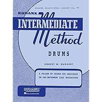 Rubank Intermediate Method - Drums (Rubank Educational Library) Rubank Intermediate Method - Drums (Rubank Educational Library) Paperback Mass Market Paperback