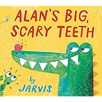 Alan's Big, Scary Teeth Alan's Big, Scary Teeth Hardcover Board book Paperback