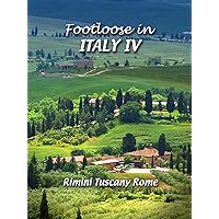 Footloose in Italy IV - 4 Rimini Tuscany Rome