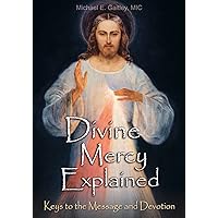 Divine Mercy Explained Divine Mercy Explained Kindle