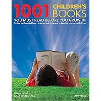 1001 Children's Books You Must Read Before You Grow Up 1001 Children's Books You Must Read Before You Grow Up Hardcover Paperback