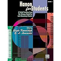 Hanon for Students, Bk 1: 6 Varied Exercises from The Virtuoso Pianist for Late Elementary Pianists Hanon for Students, Bk 1: 6 Varied Exercises from The Virtuoso Pianist for Late Elementary Pianists Paperback Mass Market Paperback