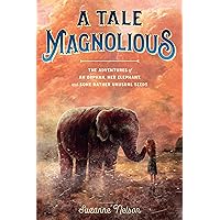 A Tale Magnolious A Tale Magnolious Hardcover Kindle Paperback