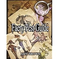 Faery Pest Guide Faery Pest Guide Paperback