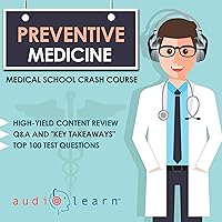Preventive Medicine - Medical School Crash Course Preventive Medicine - Medical School Crash Course Audible Audiobook Paperback Kindle