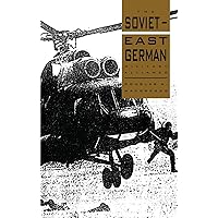 The Soviet-East German Military Alliance The Soviet-East German Military Alliance Hardcover Paperback